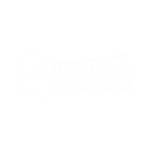 Mother Clucker